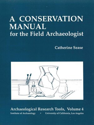 cover image of A Conservation Manual for the Field Archaeologist